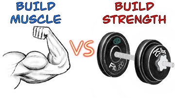Building Strength VS Building Muscle - Training Differences