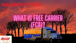What Is Free Carrier incoterms? | FCA Delivery Point | [Free Carrier FCA Incoterms Explained]