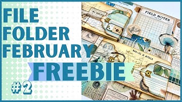 FILE FOLDER FEBRUARY #2: MINI FOLDER STORAGE + NEW DIGI KIT  "FIELD NOTES" and a FREEBIE