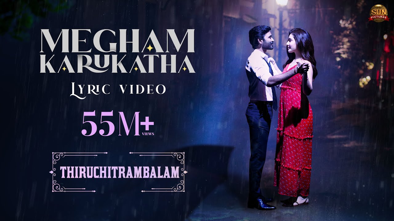 Megham Karukatha   Official Lyric Video  Thiruchitrambalam  Dhanush  Anirudh  Sun Pictures