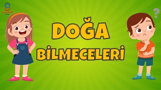 DOĞA BİLMECELERİ