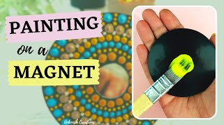 Painting a DOT MANDALA on a MAGNET I DIY Fridge Magnet I Easy Dot Mandala Art for Beginners 🤗