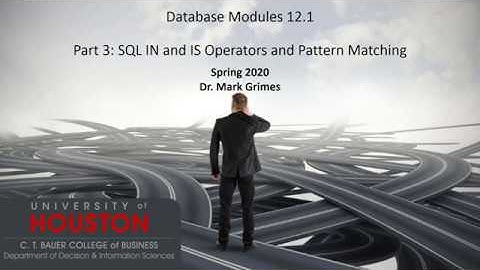 Module 12.1 - Part 3: IN, IS, and Pattern Matching