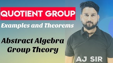 Quotient group in hindi||Factor group||examples , theorem||group theory|| abstract algebra|| AJ SIR