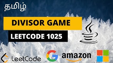 தமிழ் | DIVISOR GAME | DYNAMIC PROGRAMMING | LEETCODE EASY | LEETCODE 1025 | interview problem