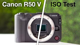 Canon R50 V: Full Photo & Video ISO Noise Test