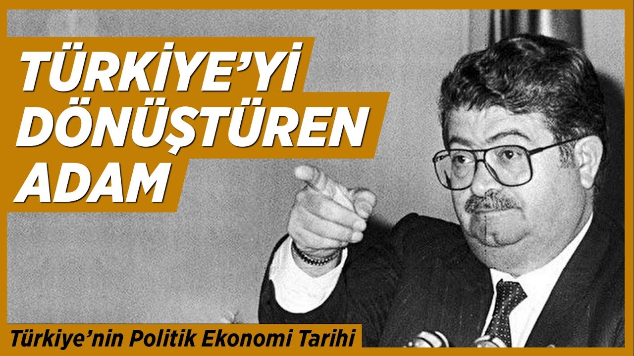 Turgut Özal Neyi Değiştirdi?