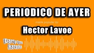 Video thumbnail of "Hector Lavoe - Periodico De Ayer (Versión Karaoke)"