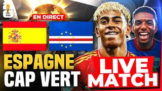 🔴🇪🇸🇨🇻 ESPAGNE - CAP VERT /🚨HISTORIQUE POUR LE CAP VERT🔥/🏆COUPE DU MONDE 2026