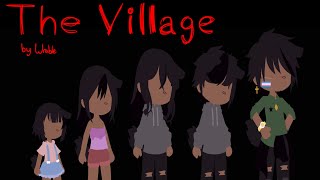 The Village ||Gcmv|| Gachaclub   New Oc ||