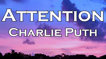 Charlie Puth - Attention (Lyrics)