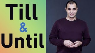 الفرق بين till until شرح قواعد اللغة الانجليزية كاملة للمبتدئين English Bits 4