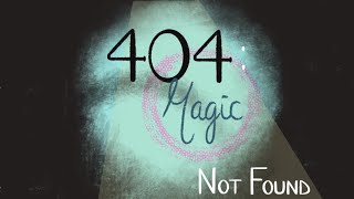 404: Magic Not Found [Trailer]