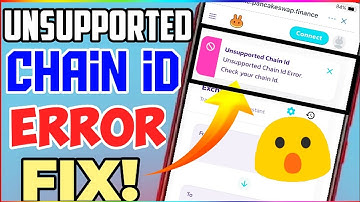 How to fix unsupported chain id error pancakeswap | unsupported chain id error