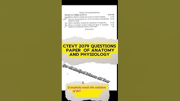 CTEVT Final Exam of Anatomy & Physiology Question paper 2079 @Health_Assitant
