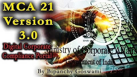 Ministry of Corporate Affairs (MCA) 21 Version 3.0 | Digital Corporate Compliance Portal |