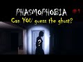 Phasmophobia - Can YOU guess the ghost? #1 (No evidence)