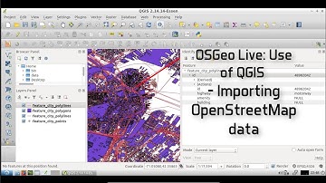 OSGeoLive: #7 Use of QGIS - Importing OpenStreetMap data