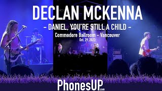 Daniel, You're Still a Child - Declan McKenna Live - Vancouver - 10/29/23 - PhonesUP