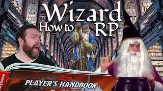 Wizards: How to RP in 5e Dungeons & Dragons  Web DM