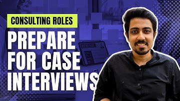 Prepare for Consulting Case Interviews | All resources that you need to go from beginner to advanced
