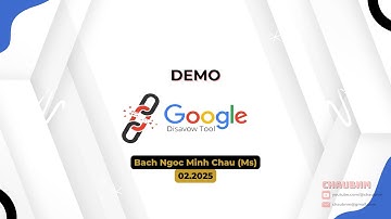 Hướng Dẫn Disavow Link | Loại Bỏ Backlink Xấu Chuẩn SEO | Chaubnm