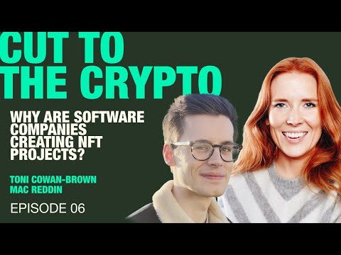 Ep 06 - Why Are Software Companies Creating Nft Projects? With ...