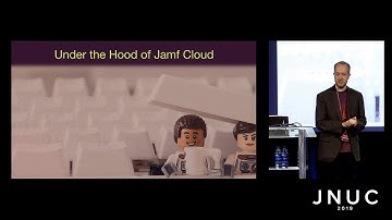 Jamf Cloud - Under the Hood | JNUC 2019
