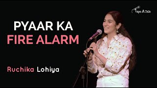 Pyaar Ka Fire Alarm - Ruchika Lohiya | Hindi | Tape A Tale