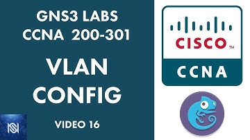Cisco VLAN Configuration Step By Step - Video 16 GNS3 Labs for CCNA