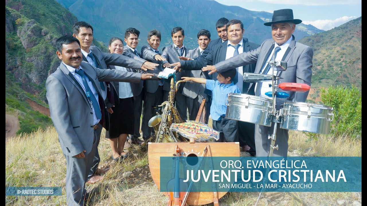 Orquesta Juventud Cristiana - Ayacucho Peru (Video Completo FULL HD )