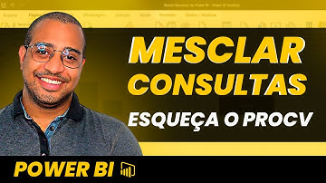 PROCV sem Fórmulas no Power BI: Recurso Mesclar Consultas | Aprenda Power BI
