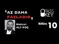 Passkey - Ali Koç / Az Daha Fazladır