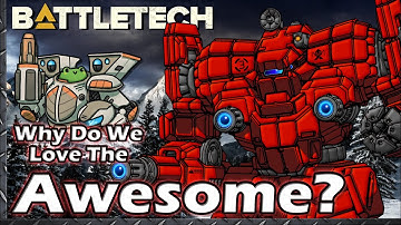 Why do we Love the Awesome?  #BattleTech Lore & History