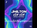 Jmilton Vem Vem Official Visualizer