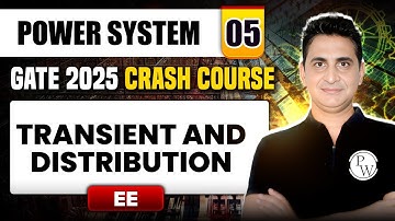 Power System 05 | Transient And Distribution | EE | GATE 2025 Crash Course