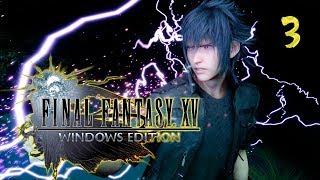 The Power of Kings - 3 - Final Fantasy 15