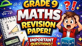 GRADE 9 Mathematics Revision Paper | Important Exam Questions & Solutions