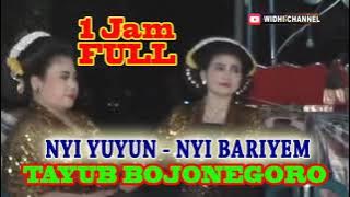 YUYUN & BARIYEM || TAYUB BOJONEGORO || TAYUB NONSTOP