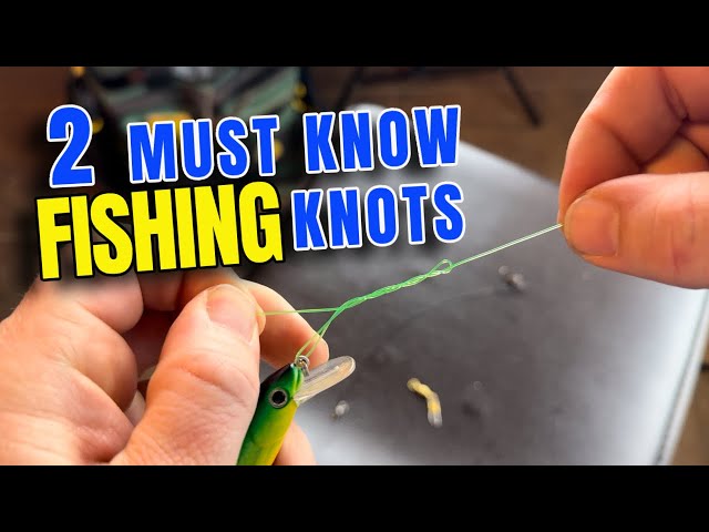 Essential Fishing Knots for Beginners and Pros 