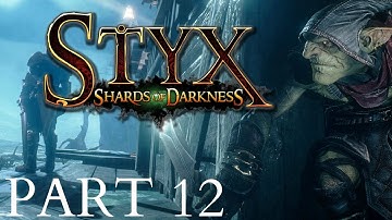 Styx Shards Of Darkness Gameplay Walkthrough Part 12 The Smell Of Freedom The City Of Thieves