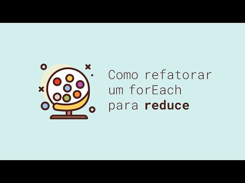 Como refatorar um forEach para reduce | JavaScript