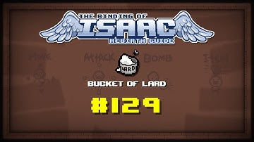 Binding of Isaac: Rebirth Item guide - Bucket Of Lard