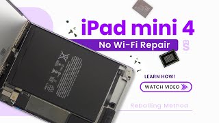 iPad Mini 4 No WiFi Repair (Reballing Method)  Fix Your iPad Mini 4 WiFi Issues!