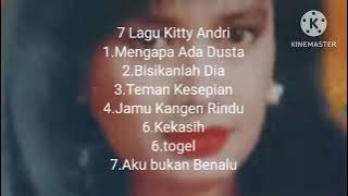 7 Lagu Kitty Andri