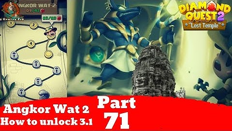 How to unlock Diamond Quest 2 The Lost Temple Angkor Wat 2 Stage 3.1 | Gameplay Walkthrough Part 71