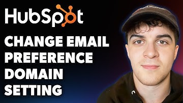 How to Change Email Preference Domain Setting Hubspot (Full 2025 Guide)