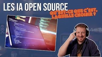 Les IA Open Source - Qu