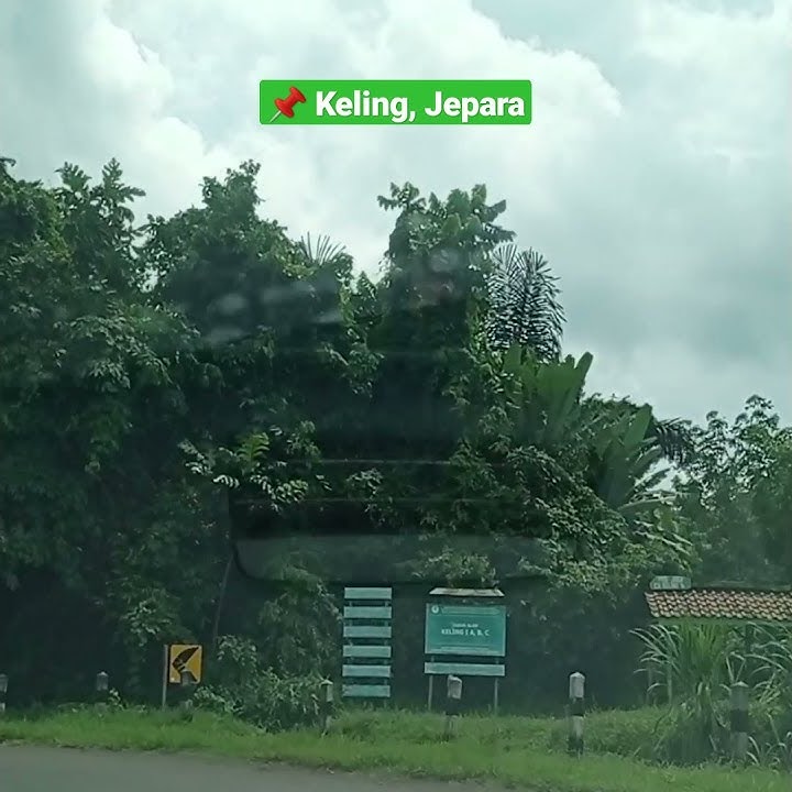 CAGAR ALAM KELING JEPARA || JALAN PALING MULUS DI KOTA UKIR