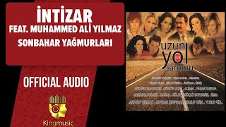 İntizar Ft. Muhammed Ali Yılmaz - Sonbahar Yağmurları - ( Official Audio )
